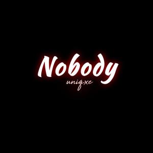 Nobody (Explicit)