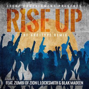 Rise Up (feat. Zumbi & Locksmith) [The Arcitype Remix]