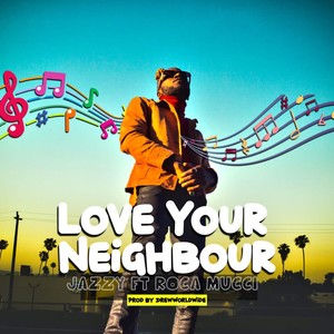 Love your Neighbour