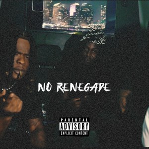 No Renegade (Explicit)