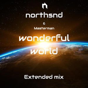 Wonderful world (feat. Masterman) (Extended mix)