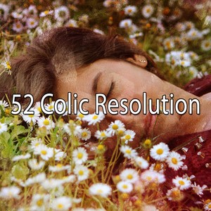 52 Colic Resolution