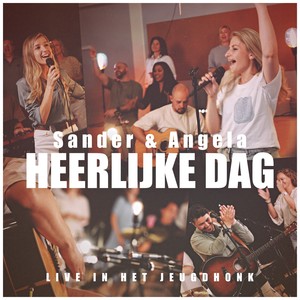 Heerlijke Dag (Live)
