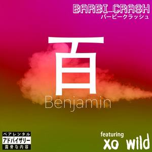 Benjamin (feat. Xo Wild)