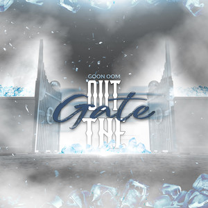Out The Gate (Explicit)