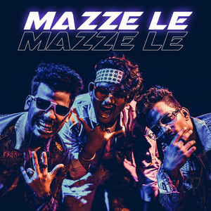 Mazze Le (Explicit)