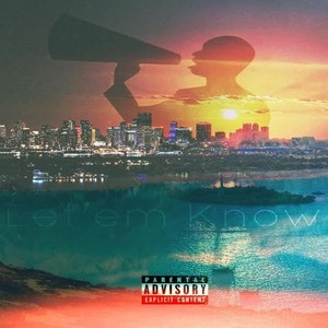Let'em Know (Explicit)