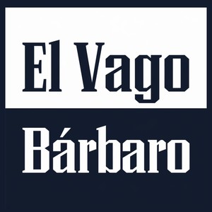 el vago bárbaro (Acoustic Version)