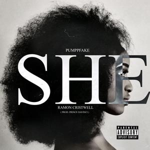 SHE (feat. Ramon Cristwell) (Explicit)