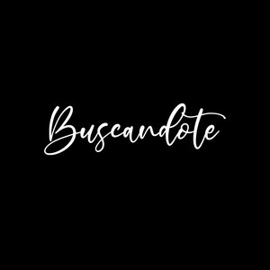 Buscándote