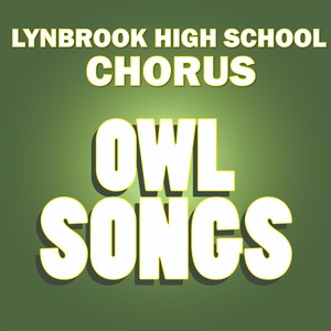 Lynbrook High School Chorus: Owl Songs