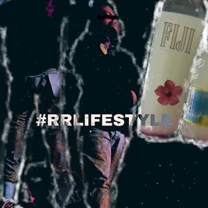 #RRLIFESTYLE (Explicit)