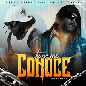TU NO ME CONOCE (feat. Twenty One RD) (Explicit)