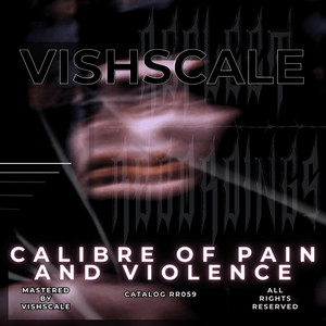 CALIBRE OF PAIN AND VIOLENCE (Original Mix)