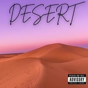 Desert (Explicit)