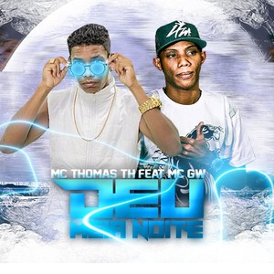 Deu Meia Noite(feat. Mc Gw) (Explicit)