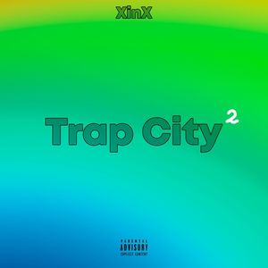 Trap City 2 (Explicit)