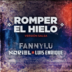 Romper El Hielo (Versión Salsa)