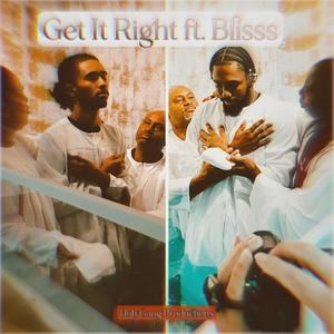 Get it Right (feat. Blisss)