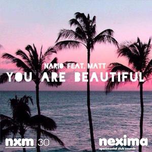 You Are Beautiful (feat. Matt) (Chris Lain remix)
