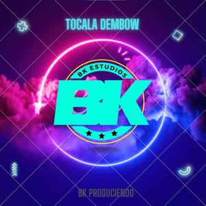 TOCALA DEMBOW (Explicit)