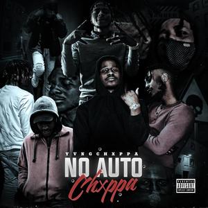 No Auto Chxppa (Explicit)