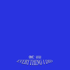 Everything I Did (Explicit)