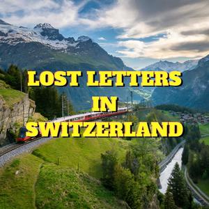 Lost Letters in Swotzerland (Explicit)