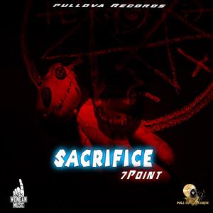 Sacrifice (feat. 7Point) [Explicit]