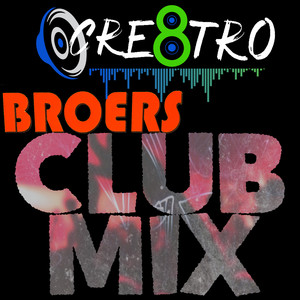 Broers (Club Mix)