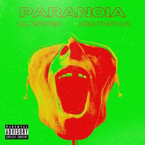 Paranoia (feat. deathstar) (Explicit)