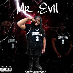 Mr. Evil (Explicit)