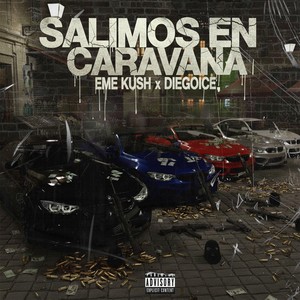 Salimos En Caravana (Explicit)
