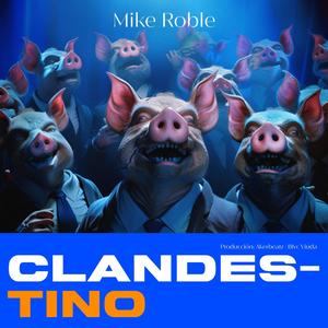 Clandestino (Explicit)