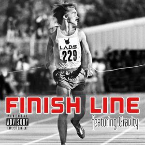Finish Line (feat. Gravity Wisewords) (Explicit)