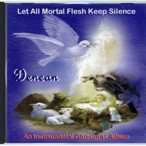 Let All Mortal Flesh Keep Silence