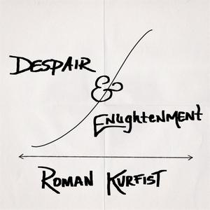 Despair & Enlightenment (Explicit)