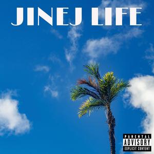 JINEJ LIFE (Explicit)