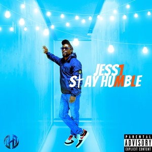 Stay Humble (Explicit)