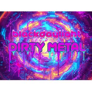 dirty metal