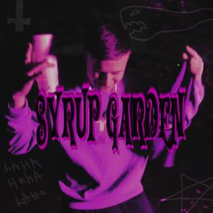 SYRUP GARDEN (Explicit)