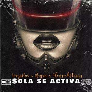 Sola se Activa (Explicit)