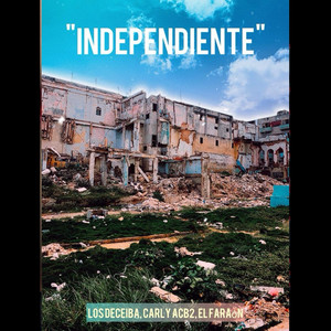 Independiente (Explicit)