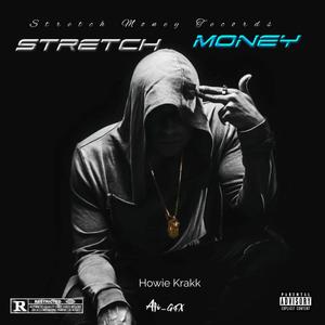 Stretch Money (Intro) [Explicit]