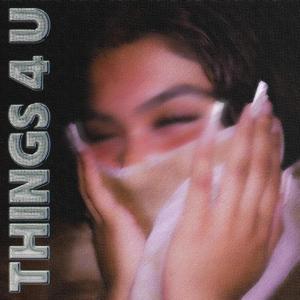 Things 4 U (Explicit)