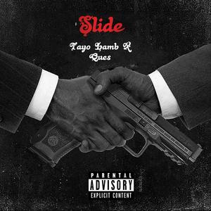 Slide (feat. Ques) (Explicit)