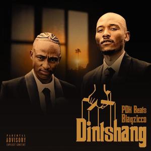 Dintshang (feat. BlaqZicco) (Explicit)