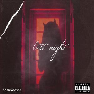 Last Night (Explicit)