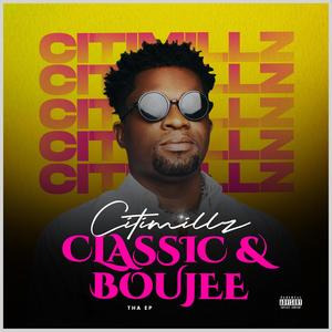 Classic and Boujee Tha EP (Explicit)