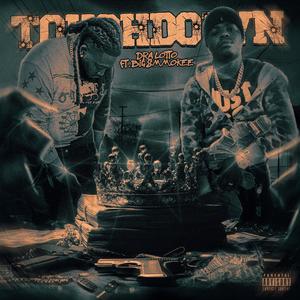 Touchdown (feat. Big Smmokee|Explicit)